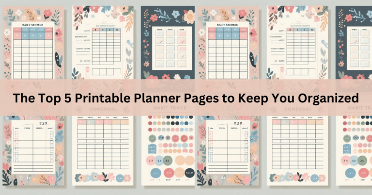 The Top 5 Printable Planner Pages to Keep You Organized-ubuydigitals.com