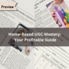 Home-Based UGC Mastery: Your Profitable Guide-ubuydigitals.com