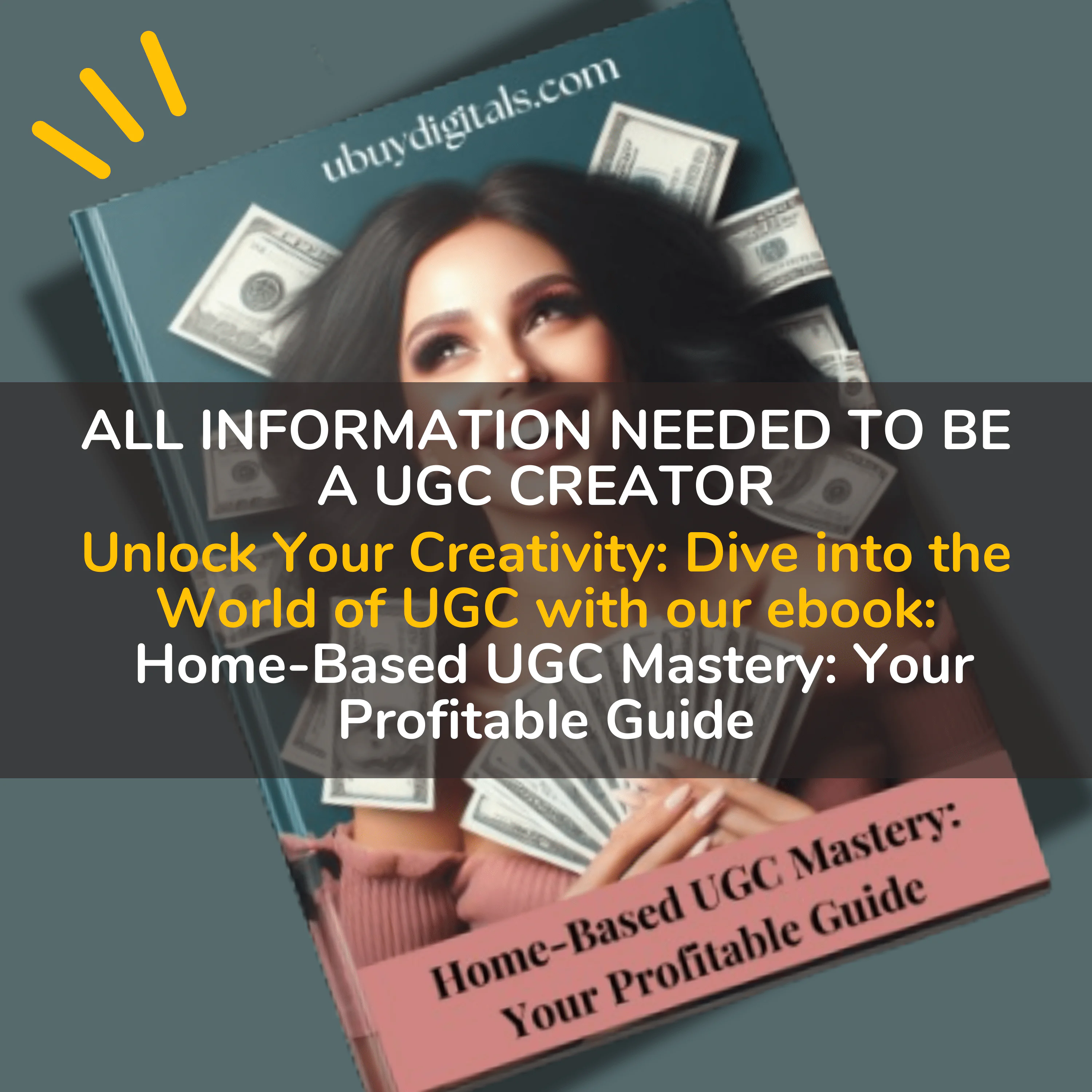 Home-Based UGC Mastery: Your Profitable Guide-ubuydigitals.com