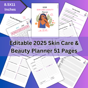 Customizable 2025 Skin Care & Beauty Planner with daily, weekly, and monthly skincare tracking pages